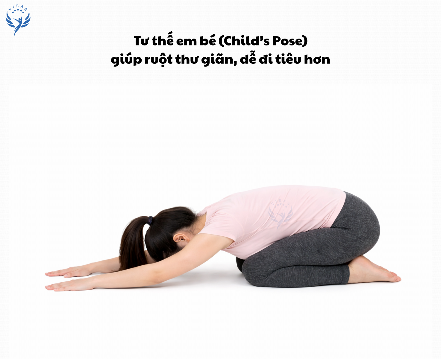 Tư thế em bé thư giãn ruột dễ đi tiêu